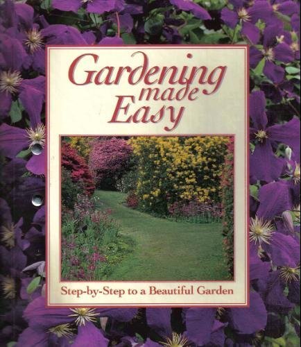 Gardening Made Easy: Step-by-Step to a Beautiful Garden (12