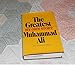 The Greatest: My Own Story