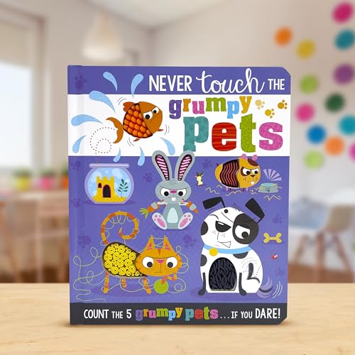 Never Touch the Grumpy Pets