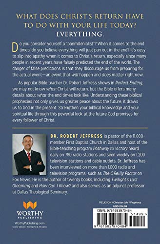 Perfect Ending: Why Your Eternal Future Matters Today — back cover