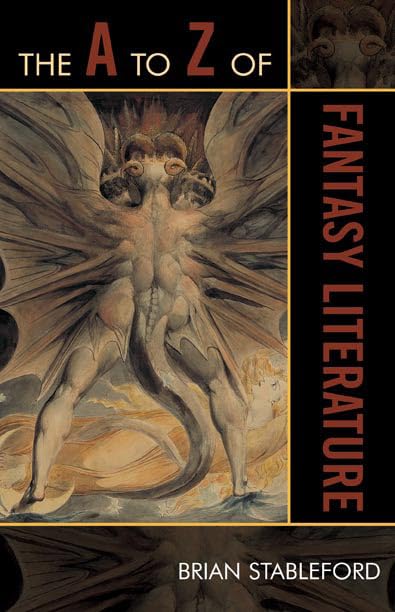 The A to Z of Fantasy Literature (Volume 46) (The A to Z Guide Series, 46)