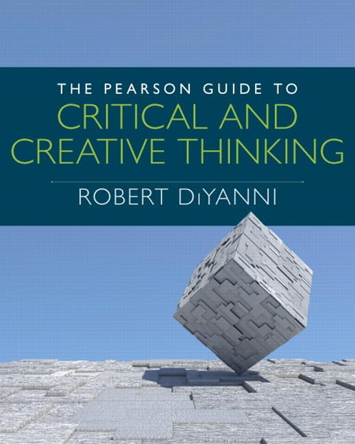 Pearson Guide to Critical and Creative Thinking, The (Mythinkinglab)