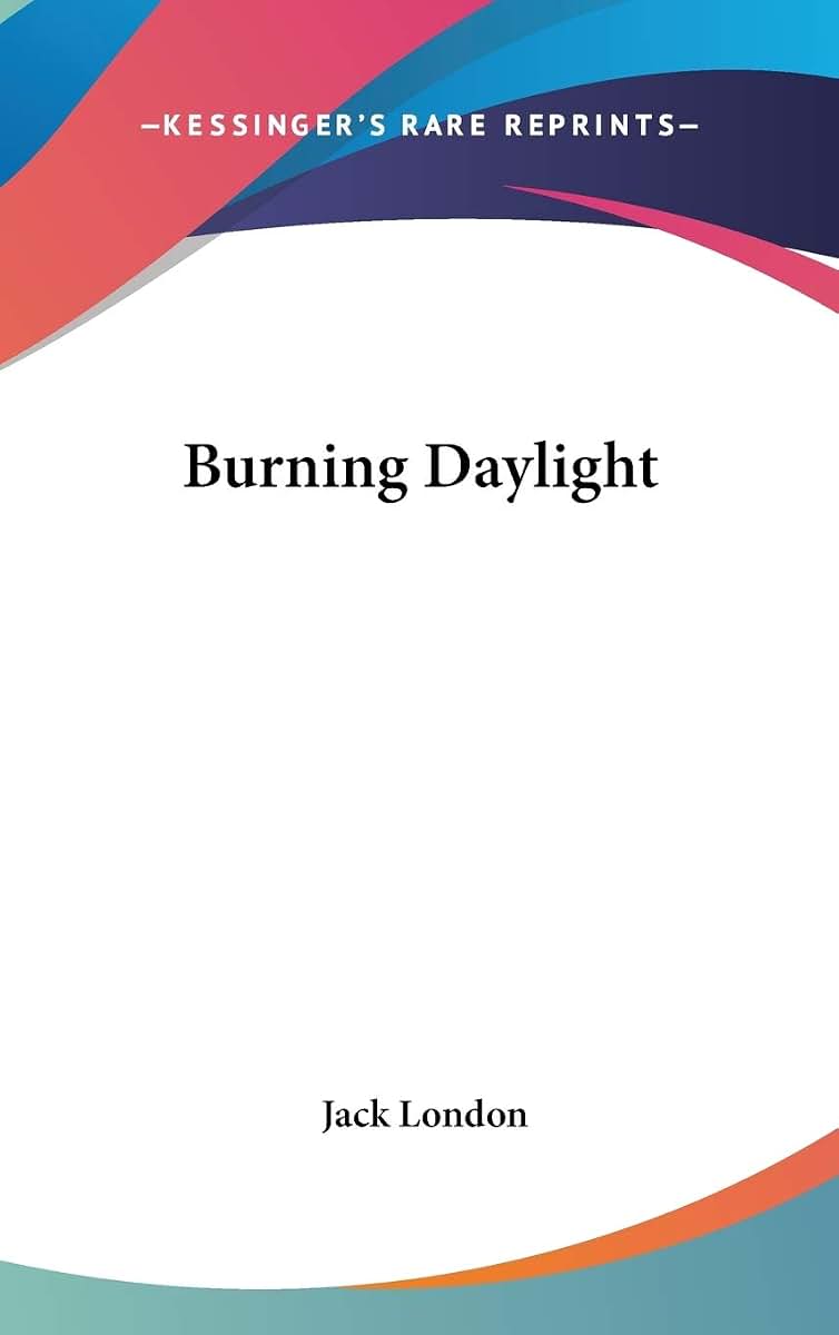 Burning Daylight