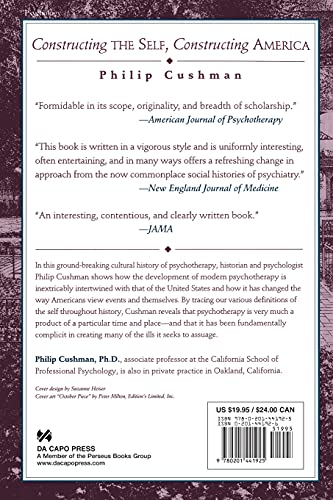Constructing the Self, Constructing America: A Cultural History Of Psychotherapy