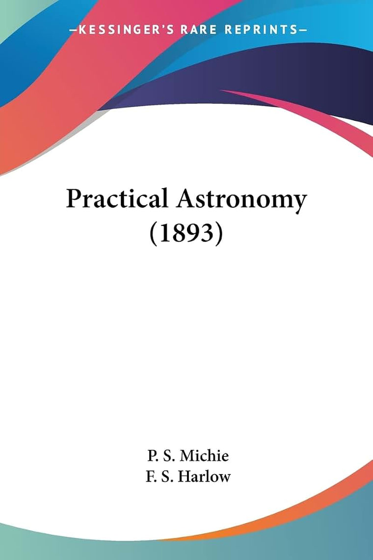 Practical Astronomy (1893)