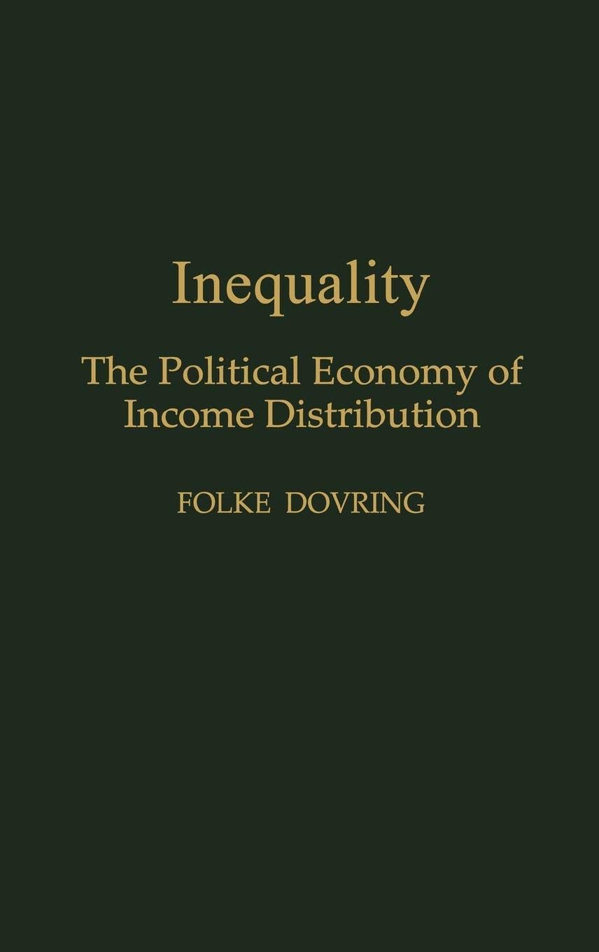 Inequality: The Political Economy of Income Distribution