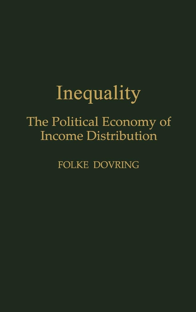 Inequality: The Political Economy of Income Distribution