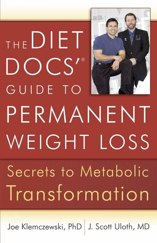 The Diet Docs' Guide to Permanent Weight Loss: Secrets to Metabolic Transformation