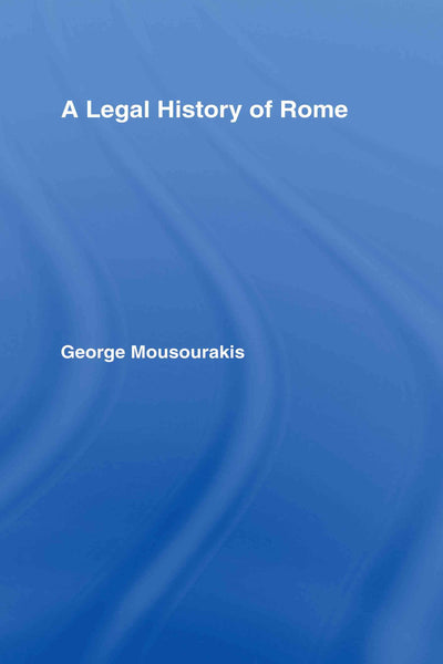 A Legal History of Rome
