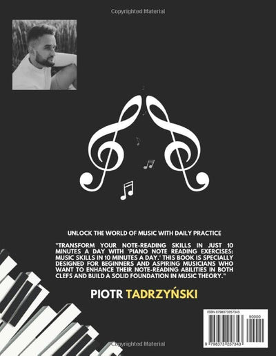 Piano Note Reading Exercises: Music Skills in 10 Minutes a Day, Student Workbook, How To Read Music, Sign 4,000 Notes