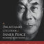 The Dalai Lama's Little Book of Inner Peace: The Essential Life and Teachings