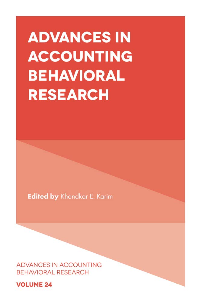 Advances in Accounting Behavioral Research (Advances in Accounting Behavioral Research, 24)
