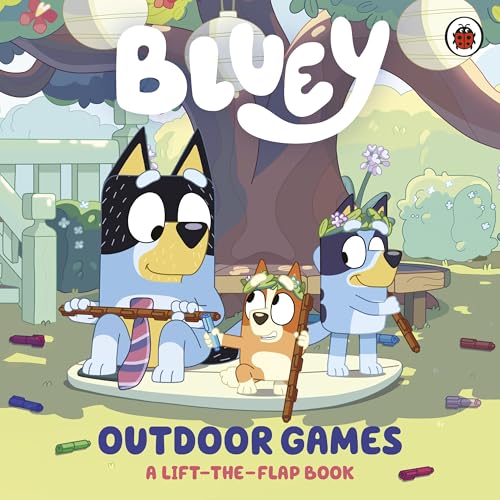 Bluey: Outdoor Games: A Lift-the-Flap Book