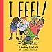 I Feel!: A Book of Emotions – A Playful Illustrated Story About Happy, Sad, and Brave for Children (Ages 0-4) (An I WILL! Book)