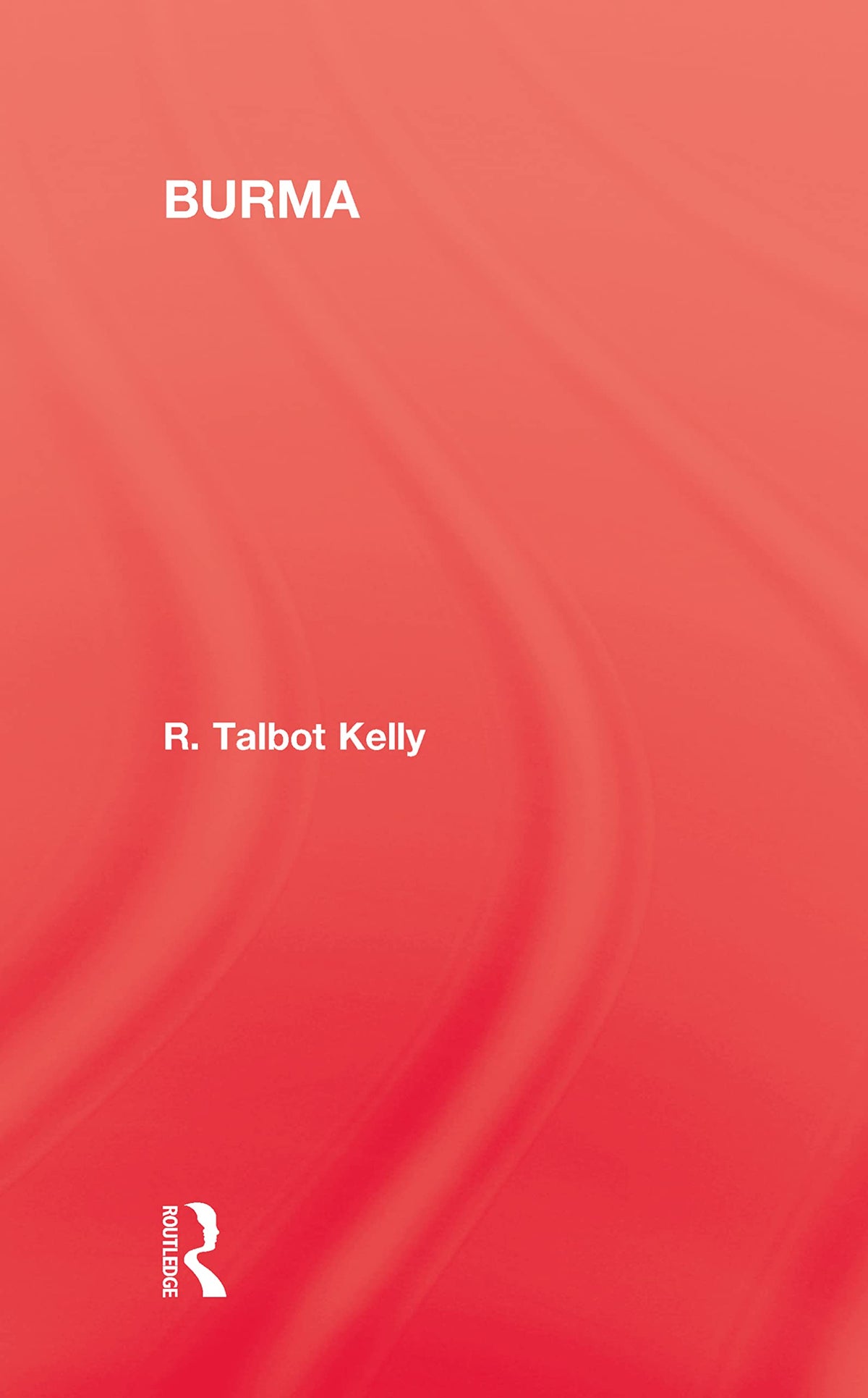Burma (Kegan Paul Travellers Series)
