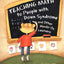 Teaching Math to People With Down Syndrome and Other Hands-On Learners: Basic Survival Skills (Topics in Down Syndrome) Book 1