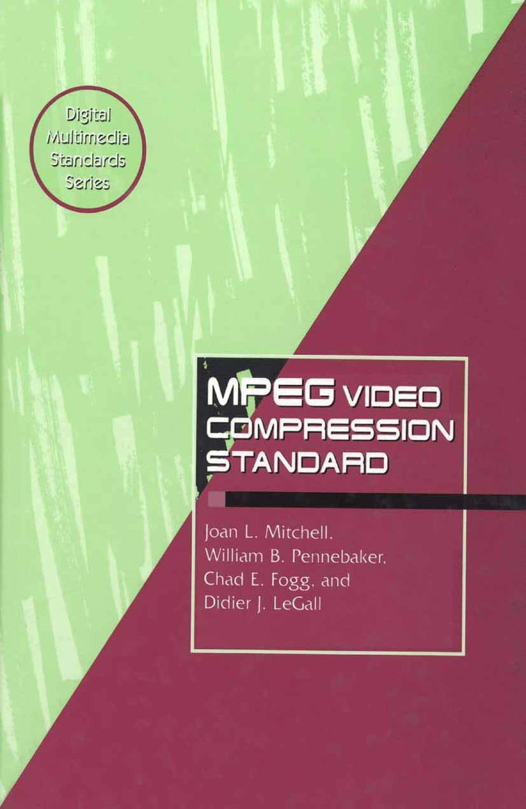 MPEG Video Compression Standard (Digital Multimedia Standards Series)