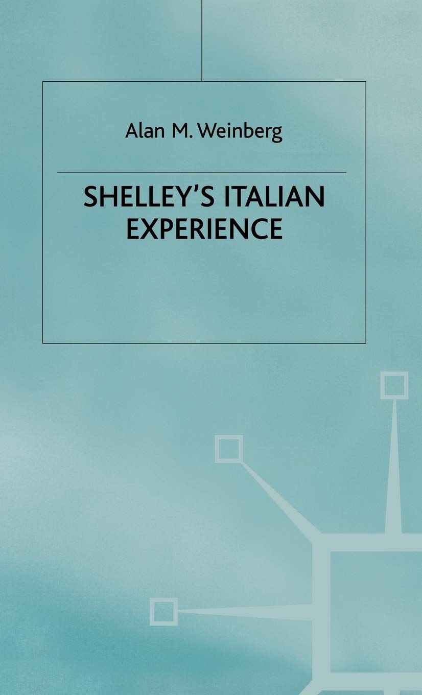 Shelley's Italian Experience (Studies in Romanticism)