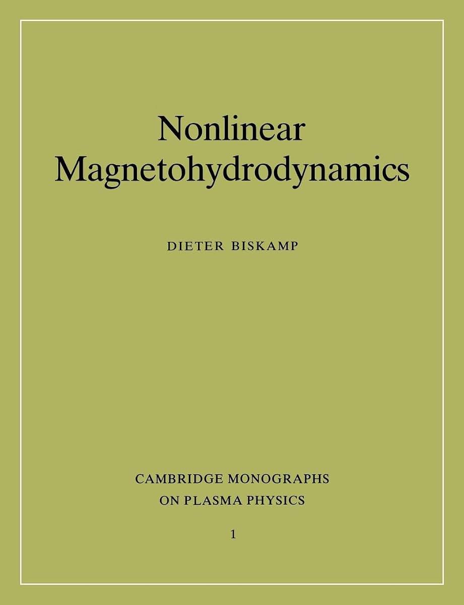 Nonlinear Magnetohydrodynamics (Cambridge Monographs on Plasma Physics, Series Number 1)