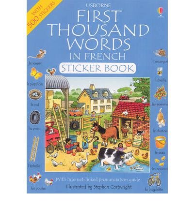First Thousand Words in French Sticker Book (Picture Word Books Series)