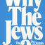 Why The Jews? The Reason for Antisemitism by Prager, Dennis