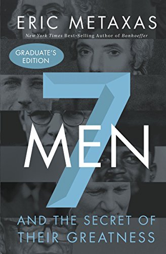 Seven Men: And the Secret of Their Greatness, Graduate's Edition — back cover