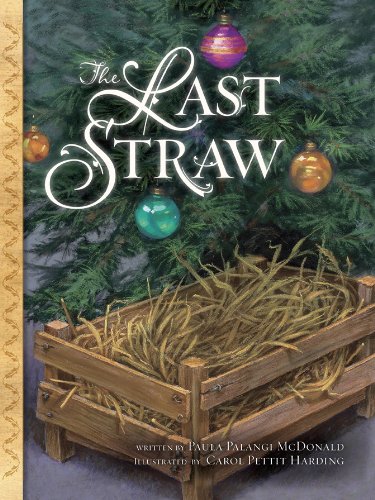 The Last Straw by Paula Palangi McDonald