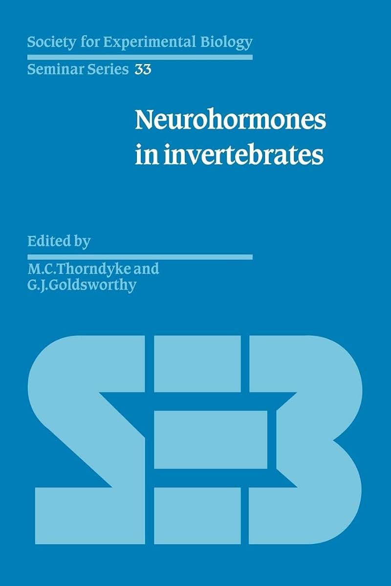 Neurohormones in Invertebrates (Society for Experimental Biology Seminar Series, Series Number 33)