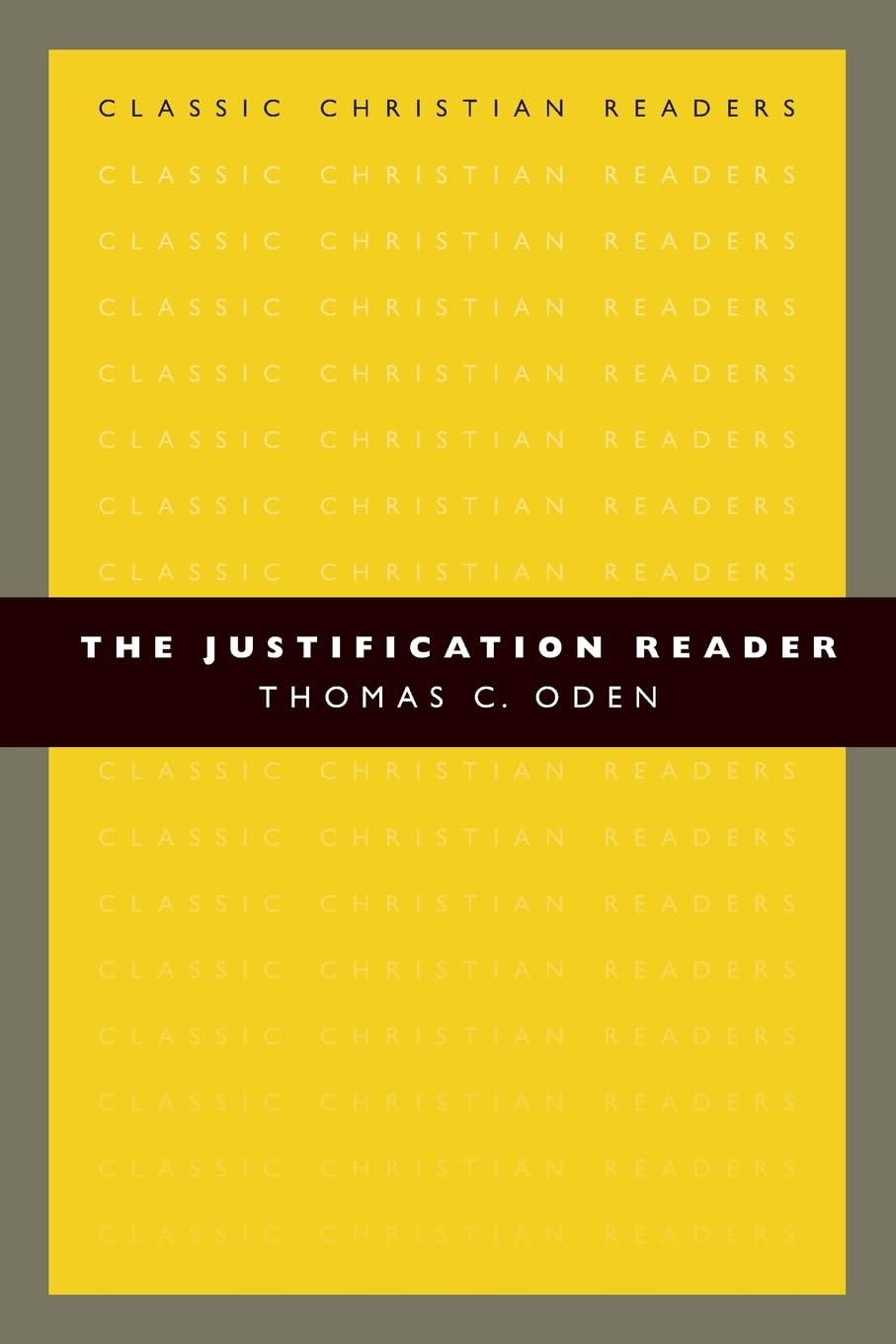 The Justification Reader (Classic Christian Readers)