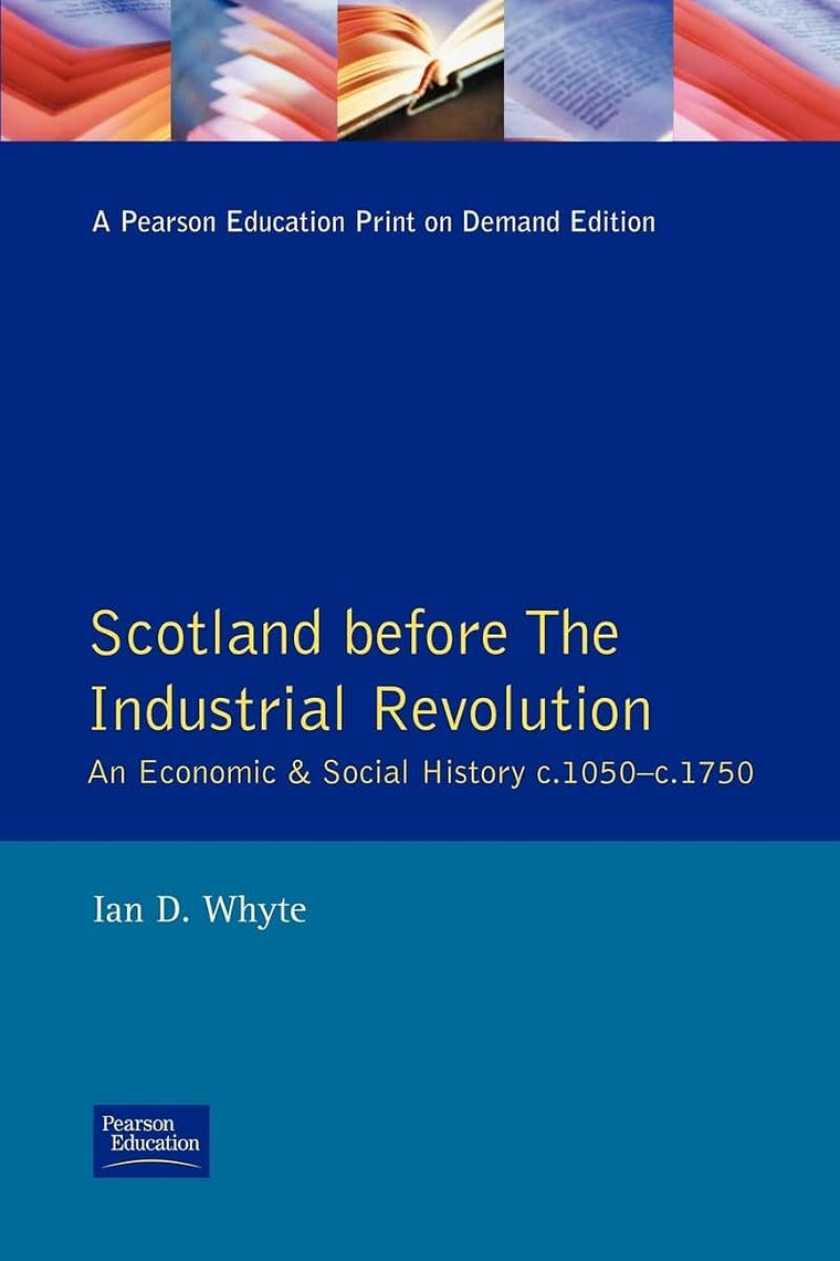 Scotland before the Industrial Revolution (Longman Economic and Social History of Britain)