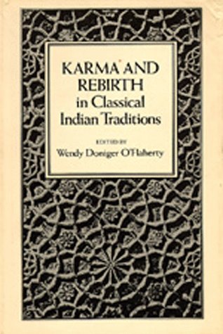 Karma and Rebirth in Classical Indian Traditions