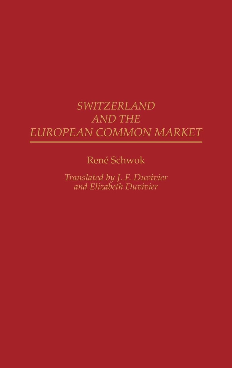 Switzerland and the European Common Market: