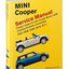 MINI Cooper (R55, R56, R57) Service Manual: 2007, 2008, 2009