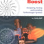 Maximum Boost: Designing, Testing and Installing Turbocharger Systems (Engineering and Performance)
