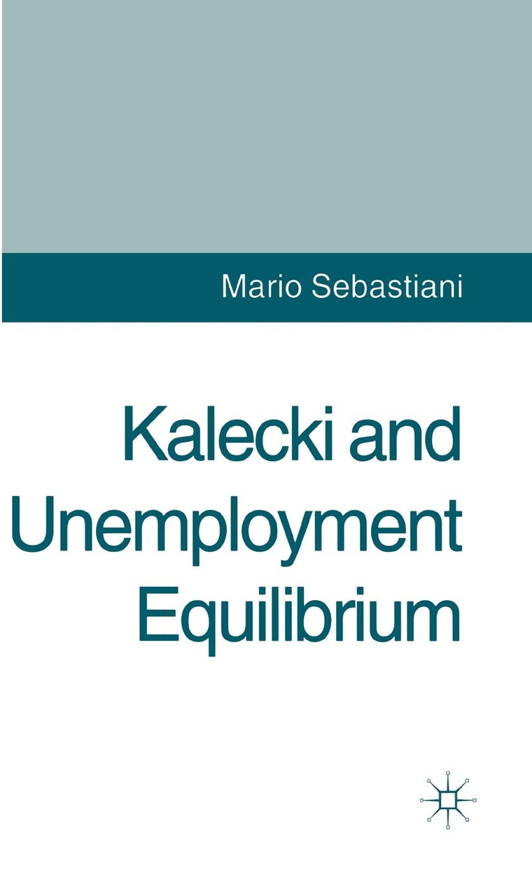 Kalecki and Unemployment Equilibrium