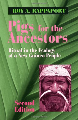 Pigs for the Ancestors: Ritual in the Ecology of a New Guine