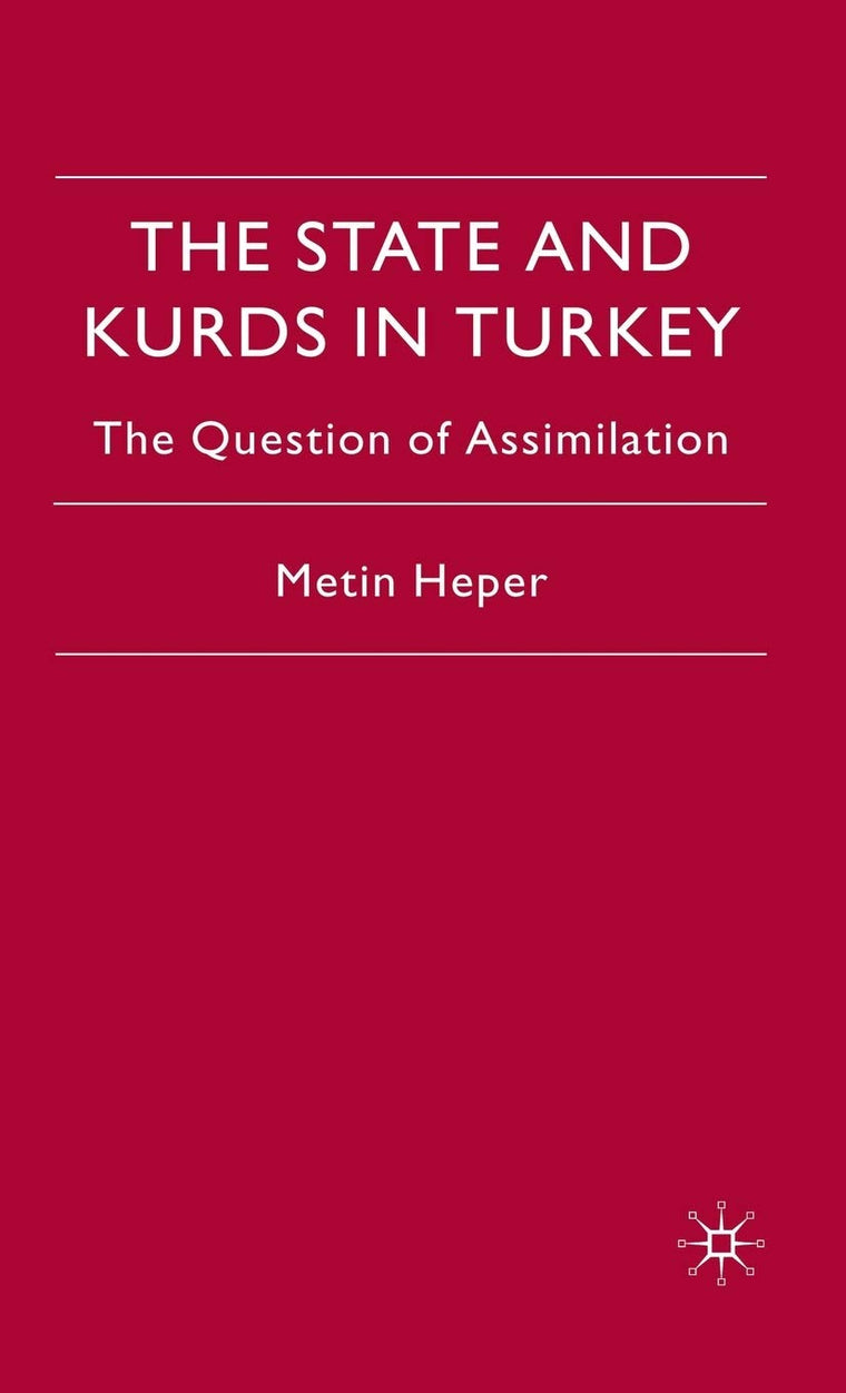 The State and Kurds in Turkey: The Question of Assimilation