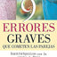 9 errores graves que cometen las parejas (Spanish Edition)