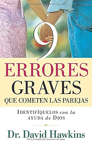 9 errores graves que cometen las parejas (Spanish Edition)