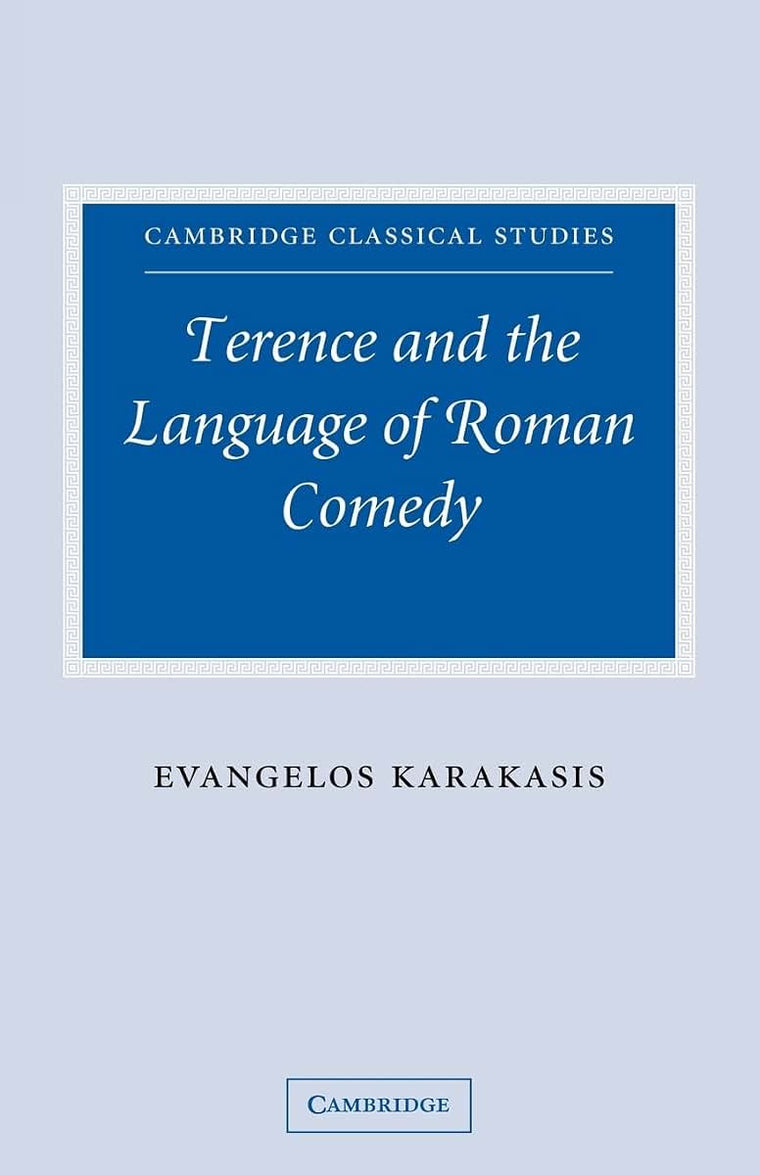 Terence and the Language of Roman Comedy (Cambridge Classical Studies)
