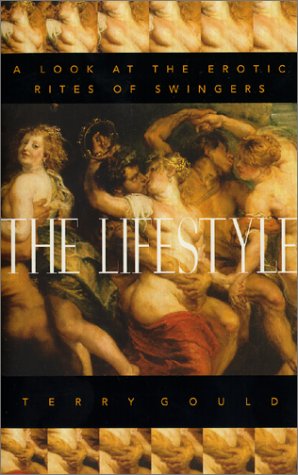The Lifestyle: A Look at the Erotic Rites of Swingers