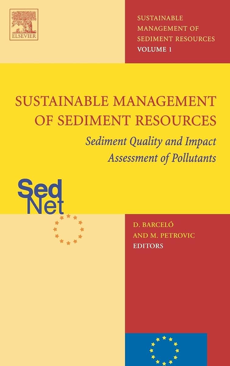 Sediment Quality and Impact Assessment of Pollutants (Sustainable Management of Sediment Resources)