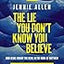 The Lie You Don't Know You Believe Curriculum Kit: How Jesus Fought the Devil in the Book of Matthew