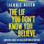 The Lie You Don't Know You Believe Curriculum Kit: How Jesus Fought the Devil in the Book of Matthew