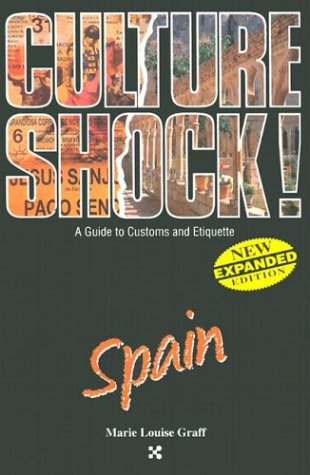 Spain (Culture Shock! A Survival Guide to Customs & Etiquette)