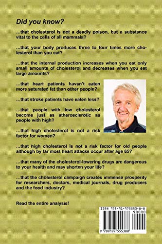 Fat and Cholesterol Are Good for You: What Really Causes Hea