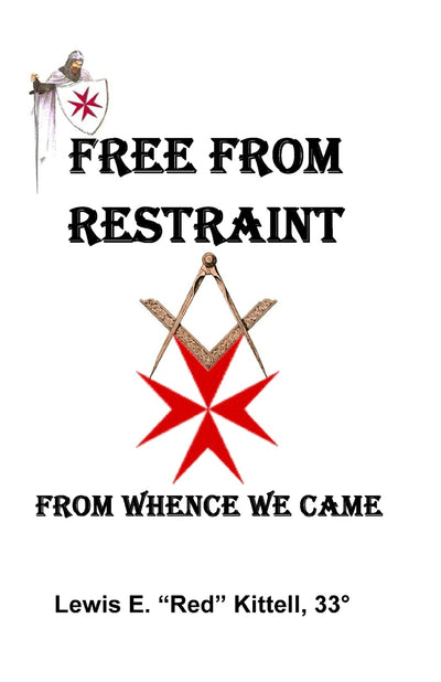 Free From Restraint: From Whence We Came...
