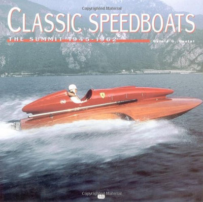 Classic Speedboats: The Summit 1945-1962 by Guetat, Gerald
