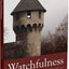 Watchfulness: Recovering a Lost Spiritual Discipline