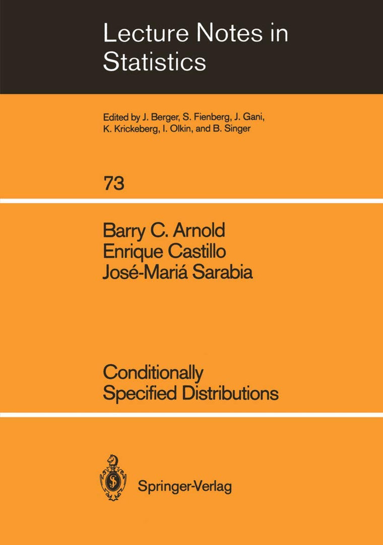 Conditionally Specified Distributions (Lecture Notes in Statistics, 73)